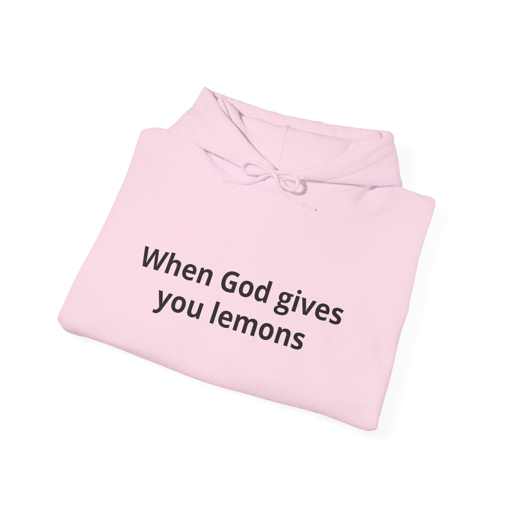 When God Gives You Lemons Hoodie – Christian Inspirational Pullover