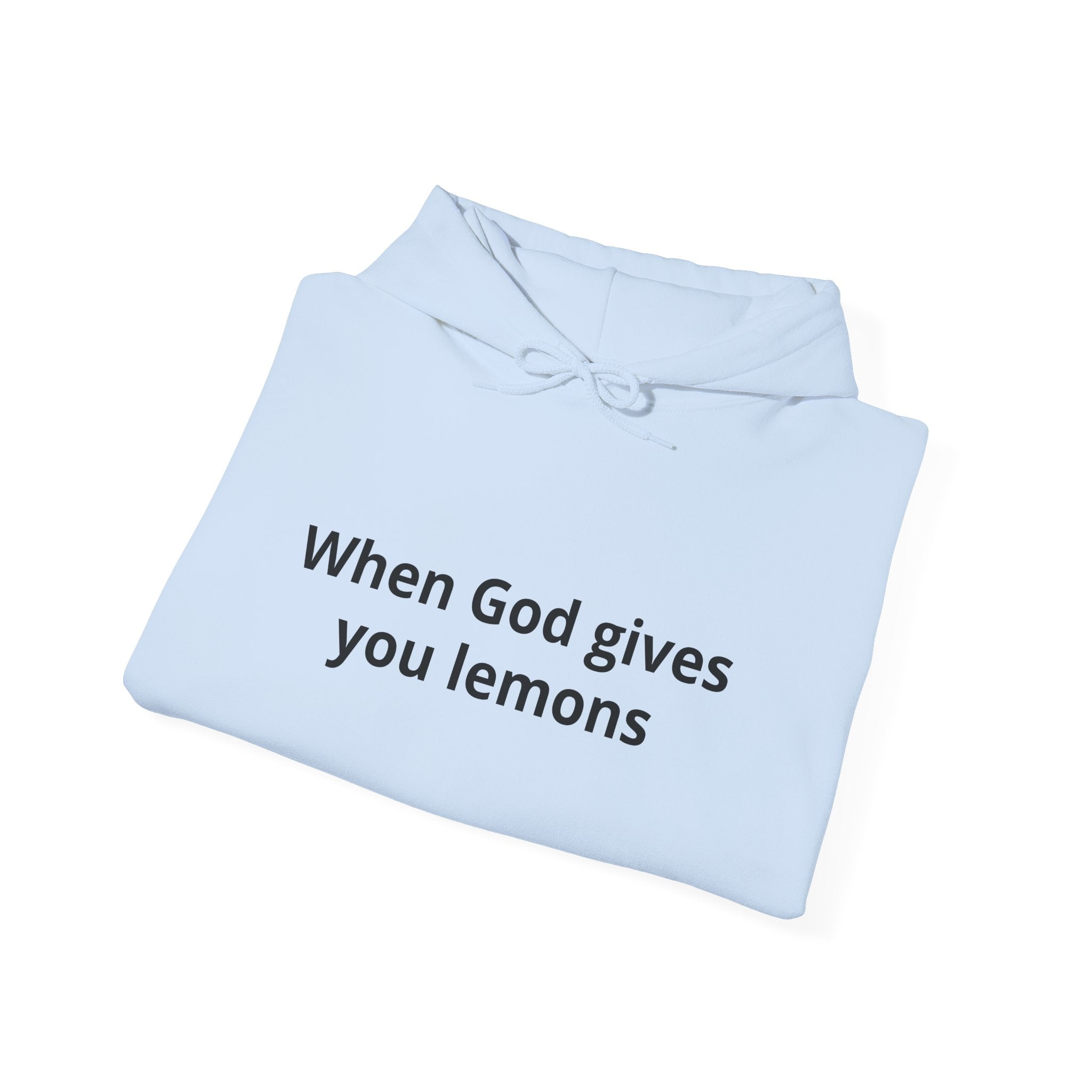 When God Gives You Lemons Hoodie – Christian Inspirational Pullover