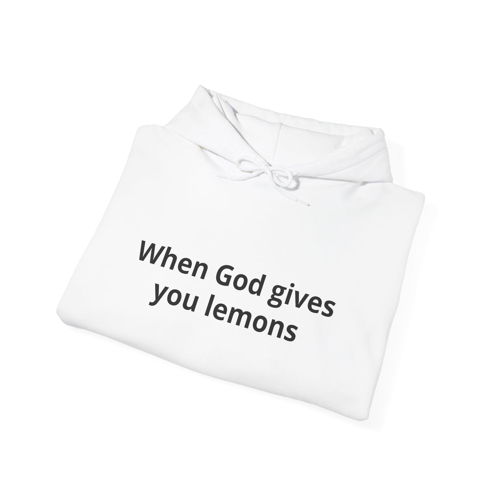 When God Gives You Lemons Hoodie – Christian Inspirational Pullover