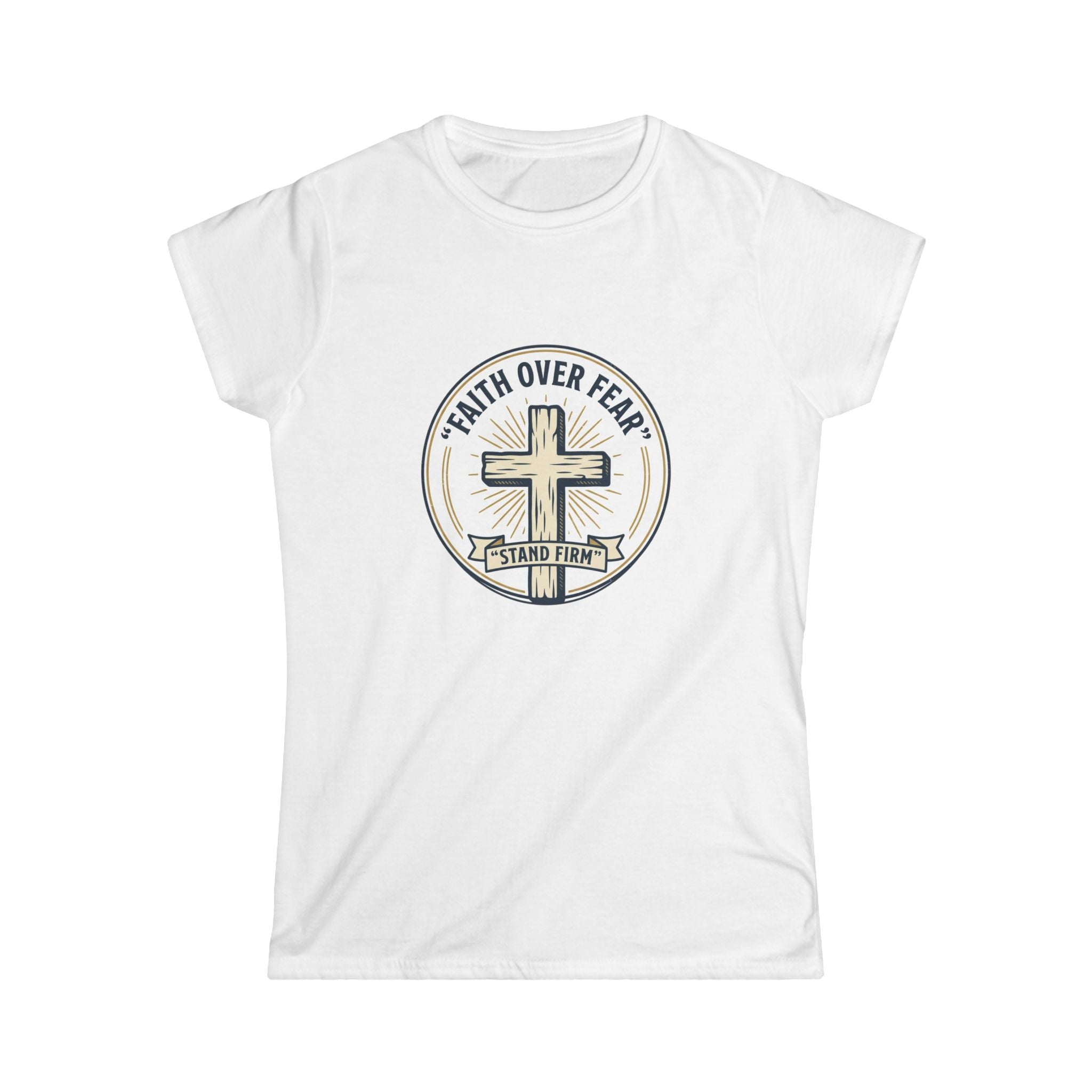 Faith Over Fear Women's Tee — Cross 'Stand Firm' Christian Inspirational Shirt
